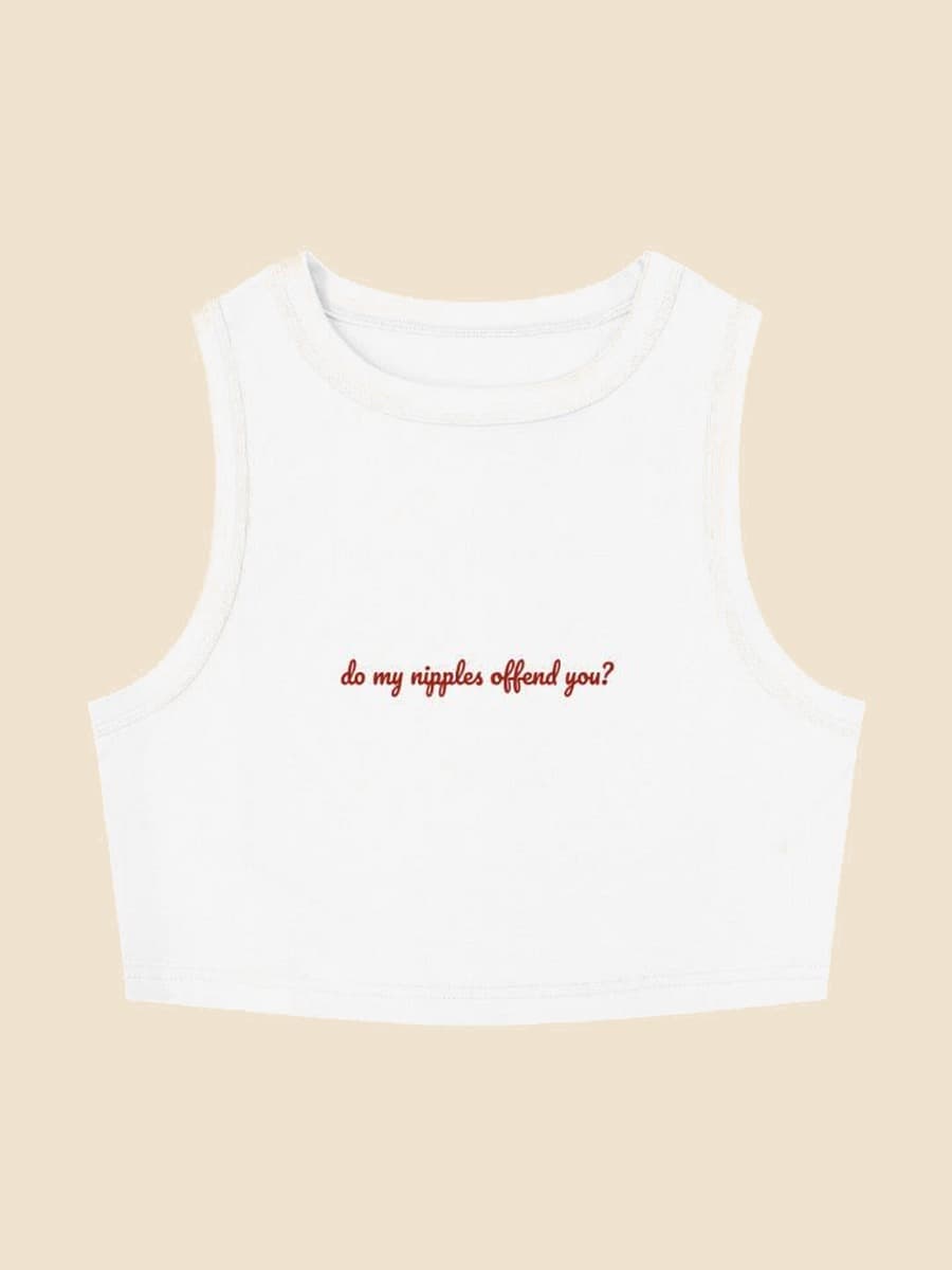 Do My Nipples Offend You? Crop Tank